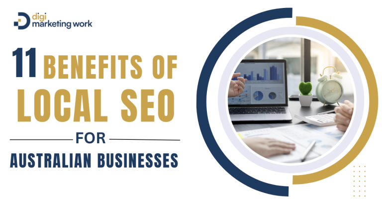 11 Benefits of Local SEO for Australian Businesses